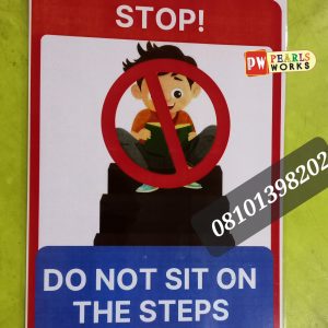 Do Not Sit On The Steps Foam Board Signage