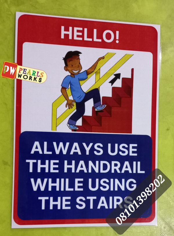 Always Use The Handrail Foam Board Signage